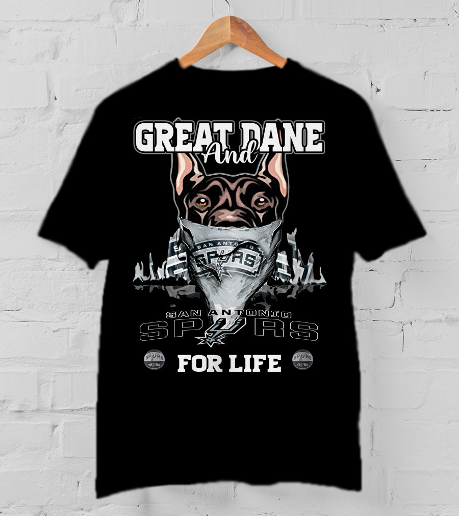 Great Dane And San Antonio Spurs For Life T-Shirt