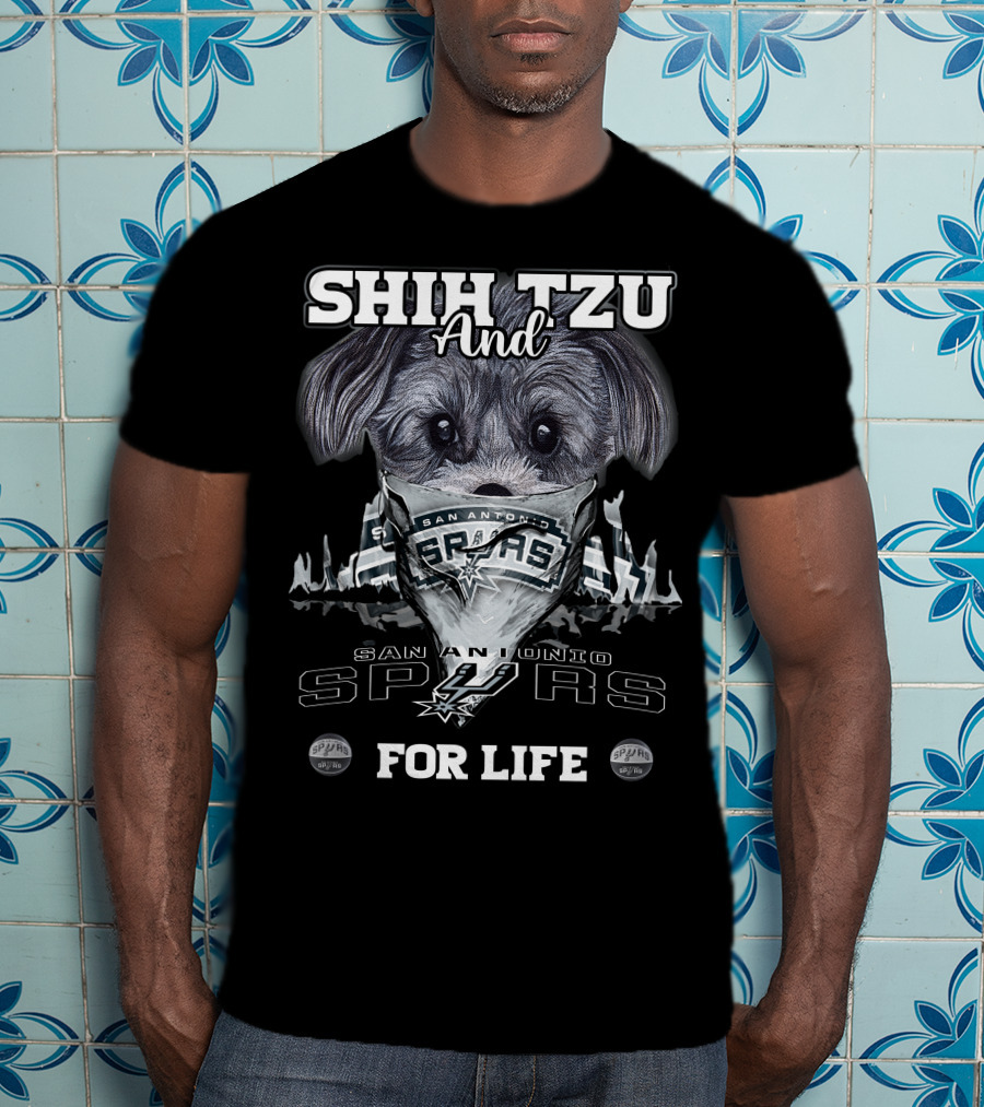 Shih Tzu And San Antonio Spurs For Life T-Shirt
