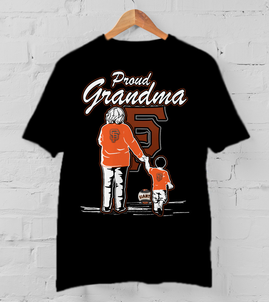 Proud Grandma San Francisco Giants Family Fan Legacy T-Shirt