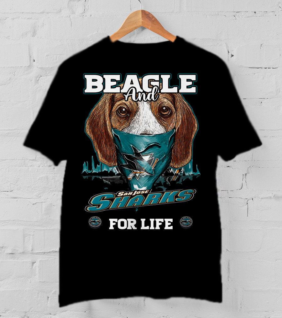 Beagle And San Jose Sharks For Life T-Shirt