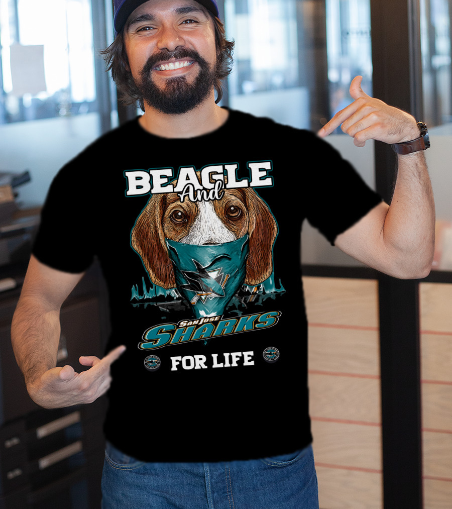 Beagle And San Jose Sharks For Life T-Shirt
