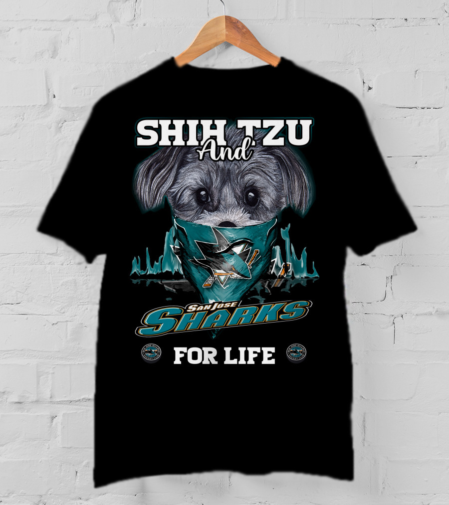 Shih Tzu And San Jose Sharks For Life T-Shirt