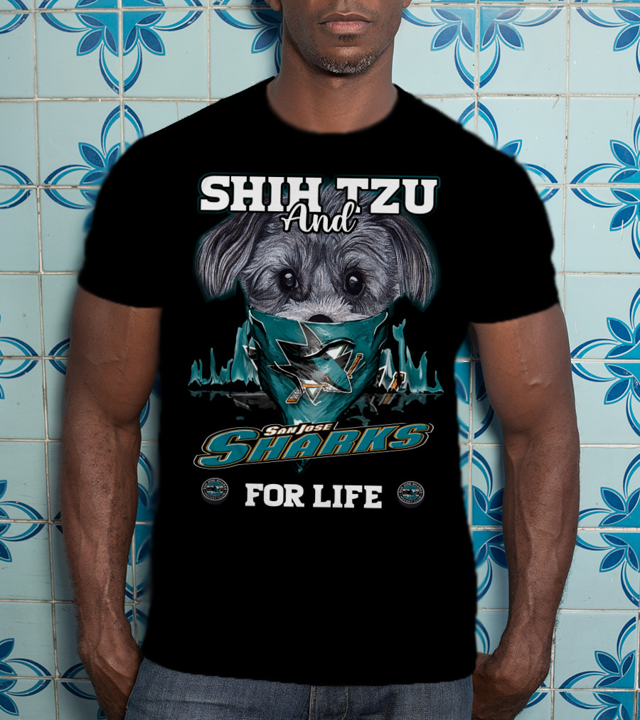 Shih Tzu And San Jose Sharks For Life T-Shirt