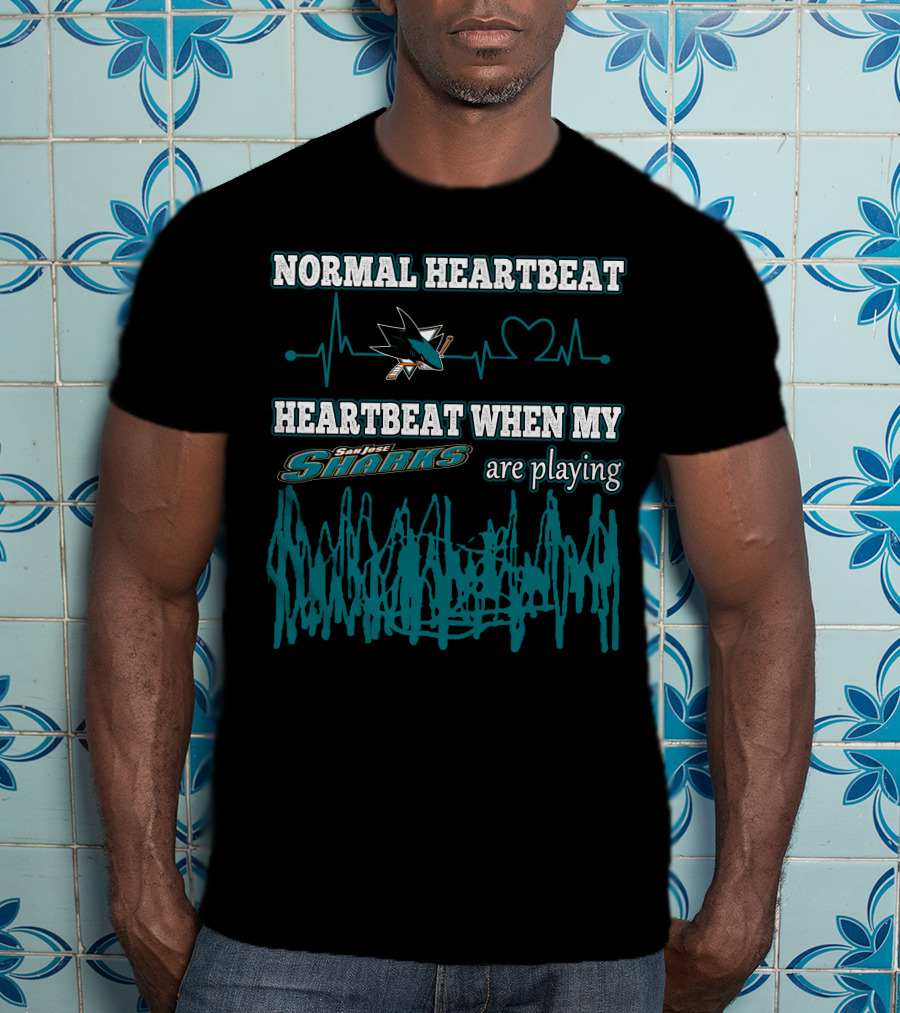 Normal Heartbeat Heartbeat When My San Jose Sharks Are Playing T-Shirt