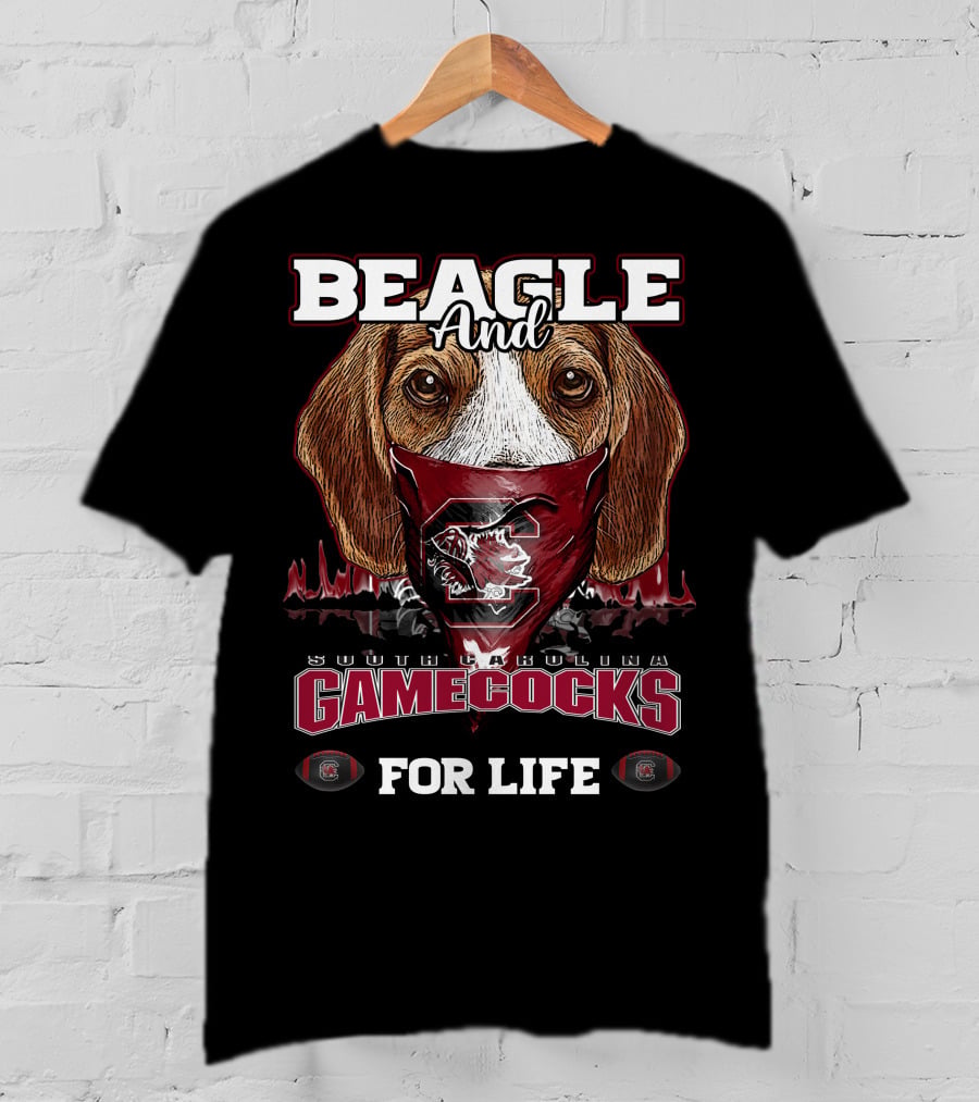 Beagle And South Carolina Gamecocks For Life T-Shirt