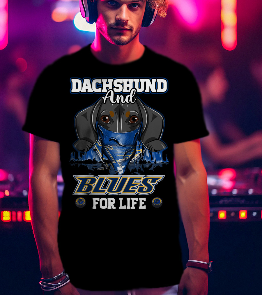 Dachshund And Blues For Life St. Louis T-Shirt