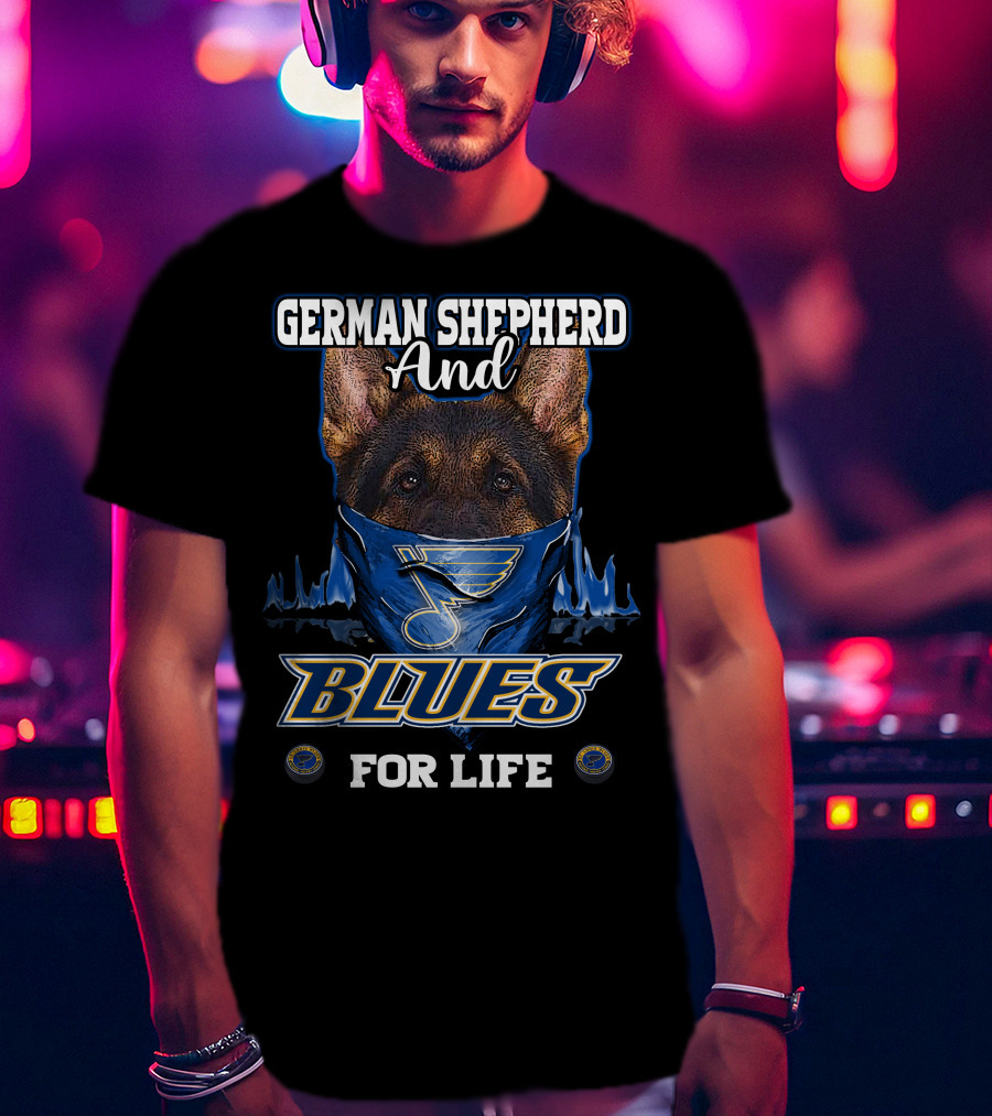 German Shepherd And Blues For Life T-Shirt