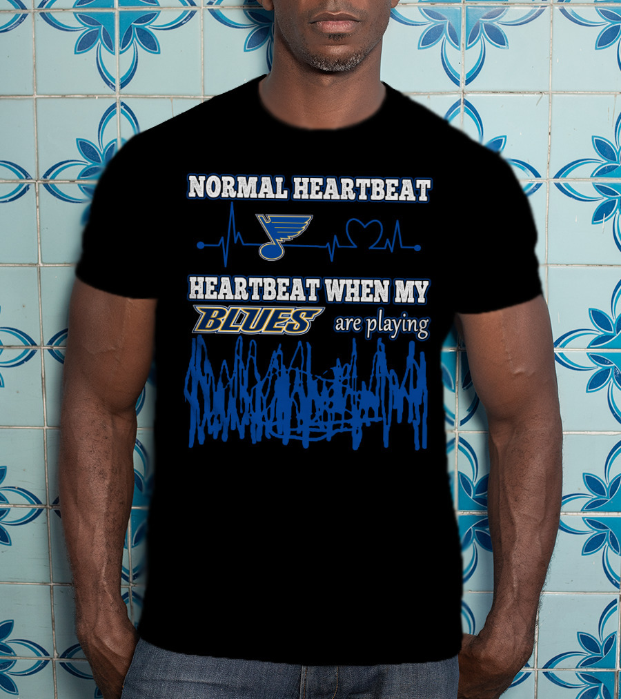 Normal Heartbeat Heartbeat When My Blues Are Playing T-Shirt