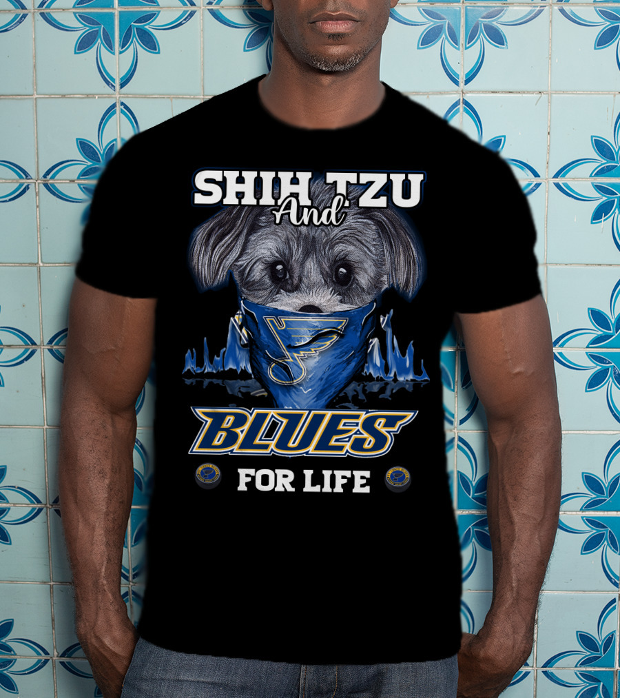 Shih Tzu And Blues For Life T-Shirt