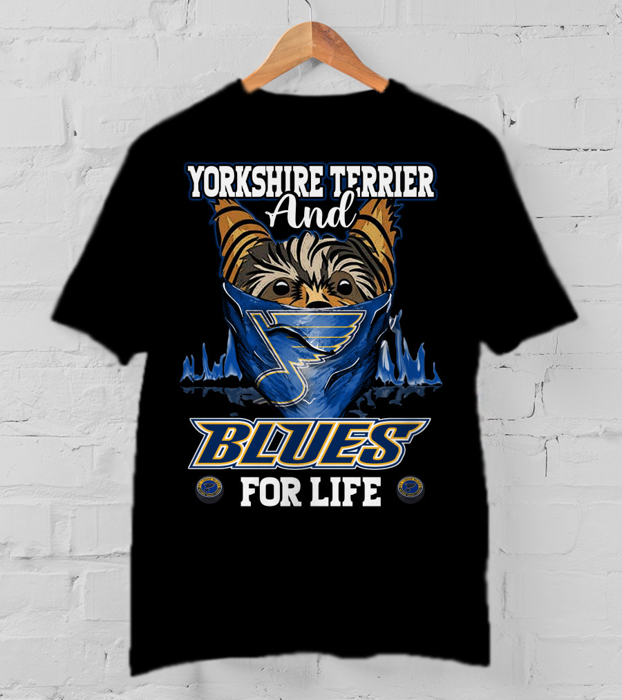Yorkshire Terrier And Blues For Life St. Louis Blues T-Shirt