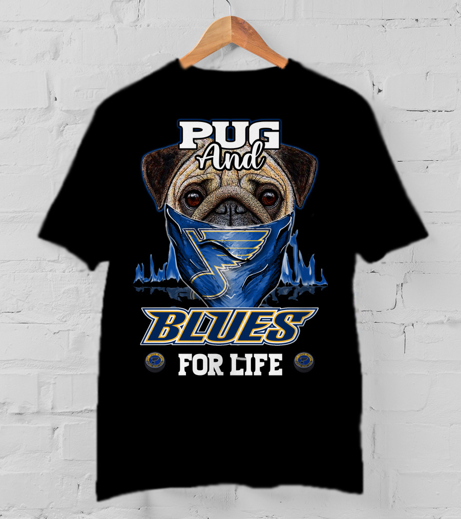 Pug And Blues For Life St. Louis T-Shirt