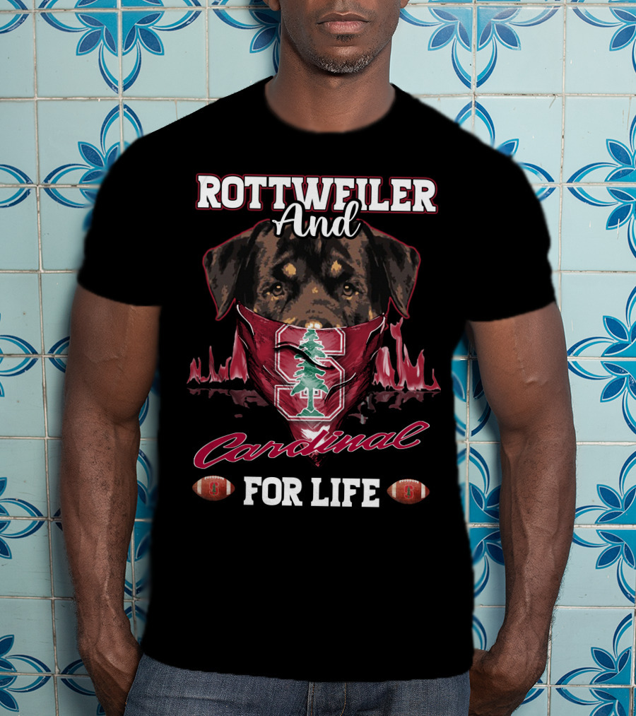 Rottweiler And Cardinal For Life Stanford T-Shirt