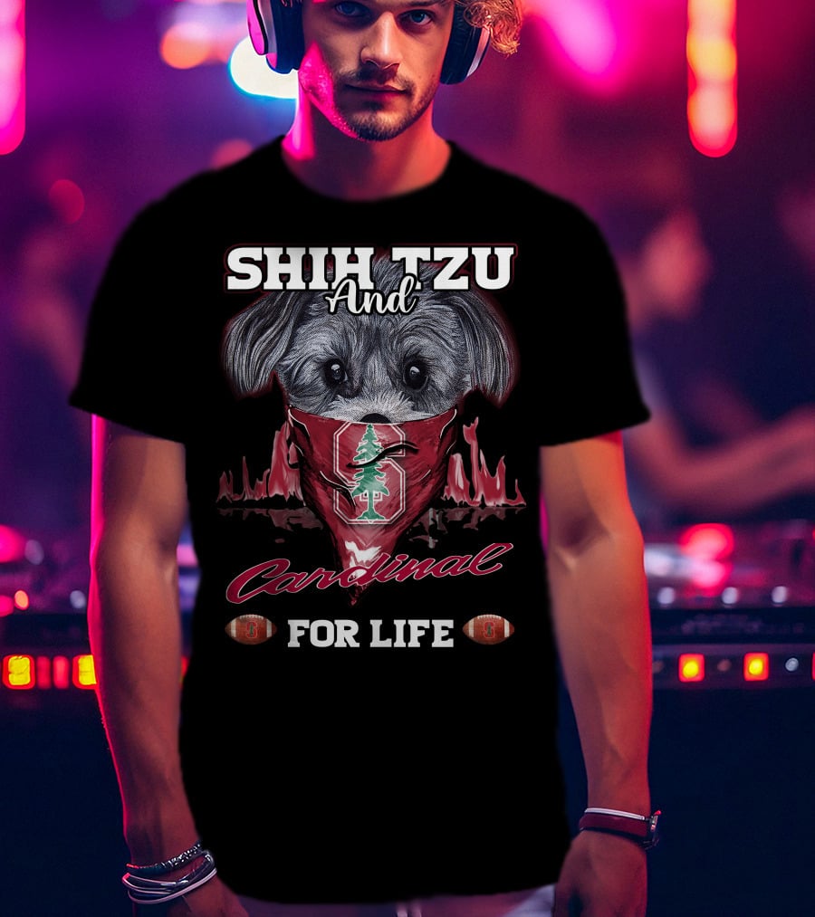 Shih Tzu And Cardinal Stanford For Life T-Shirt
