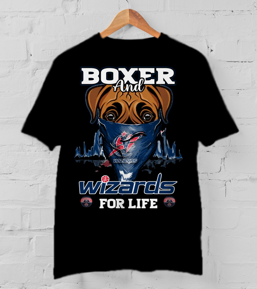 Boxer And Wizards For Life Washington Wizards T-Shirt