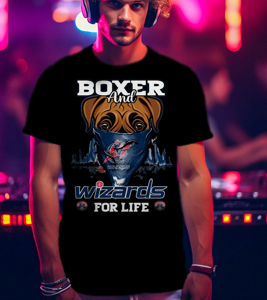 Boxer And Wizards For Life Washington Wizards T-Shirt