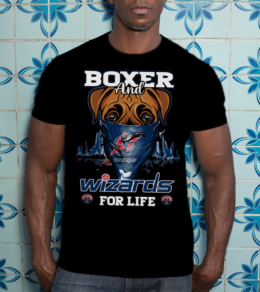 Boxer And Wizards For Life Washington Wizards T-Shirt