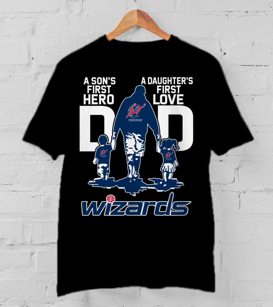 A Son's First Hero A Daughter's First Love Dad Wizards T-Shirt