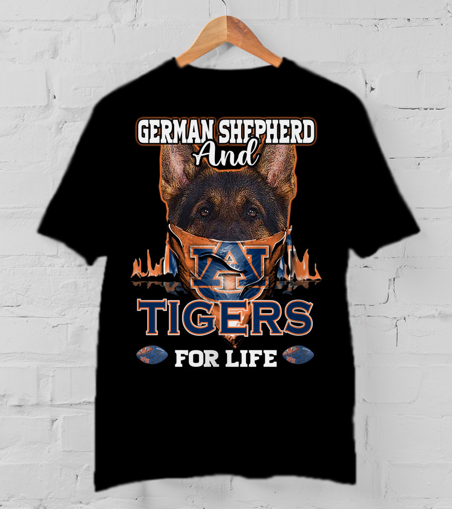 German Shepherd And Auburn Tigers For Life T-Shirt