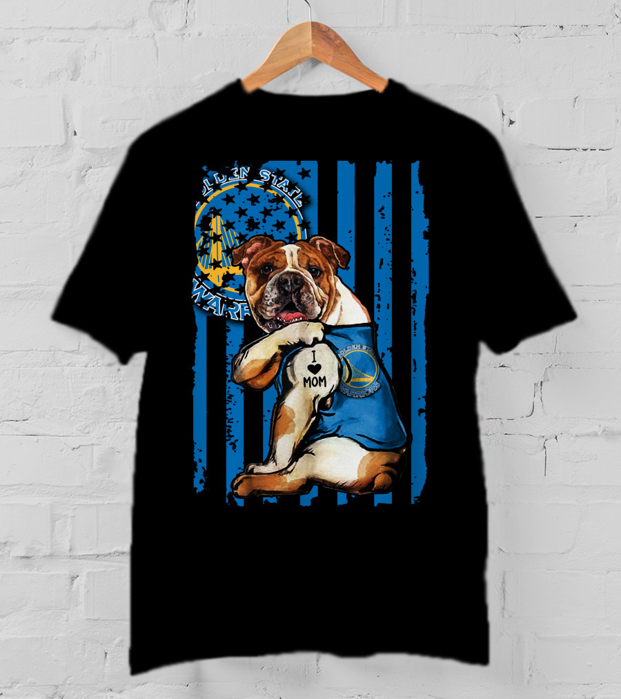 Golden State Warriors Bulldog I Love Mom T-Shirt