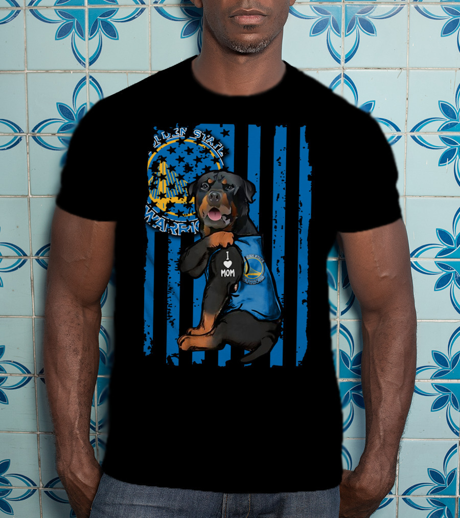 Rottweiler I Love Mom Golden State Warriors Fan T-Shirt