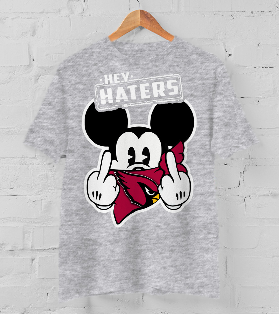 Hey Haters Mickey Arizona Cardinals T-Shirt