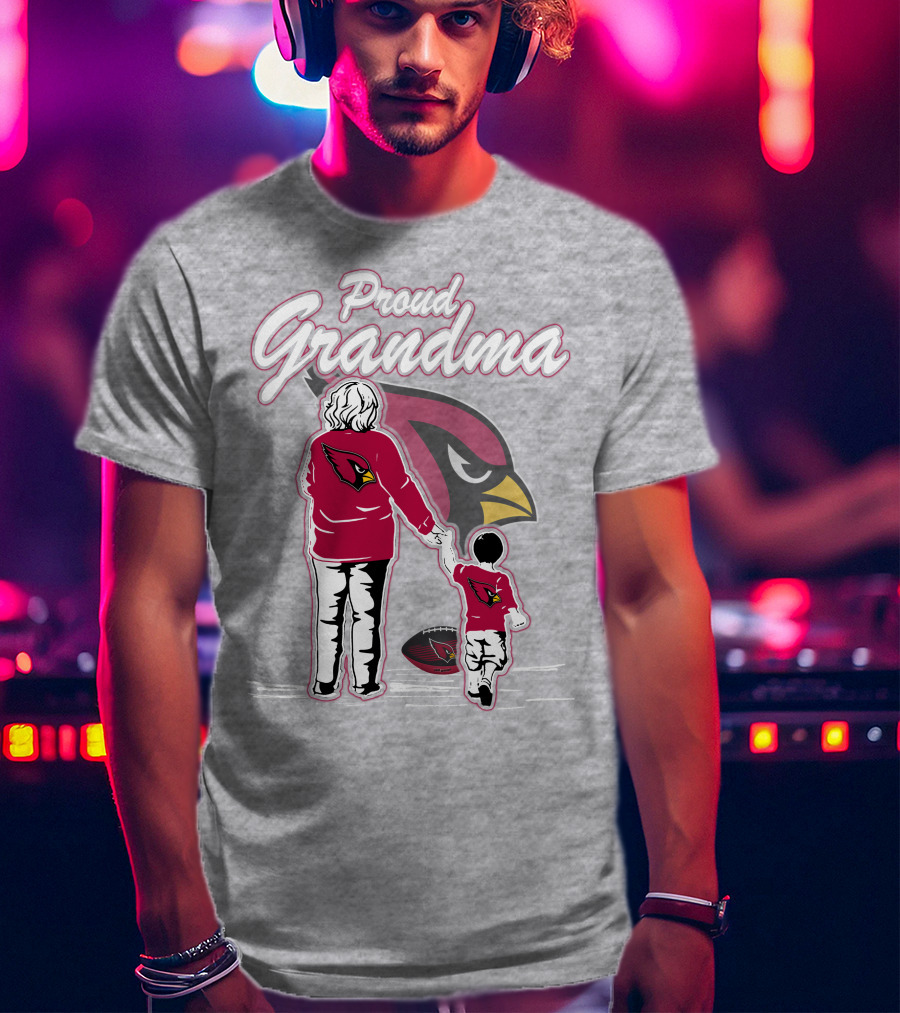 Proud Grandma Arizona Cardinals Family Loyalty Connection T-Shirt