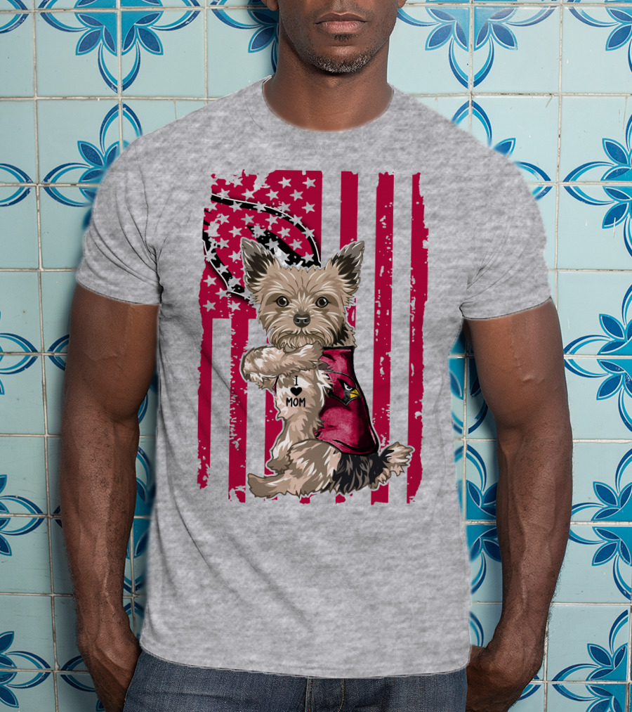 Yorkshire Terrier I Love Mom Arizona Cardinals American Flag T-Shirt