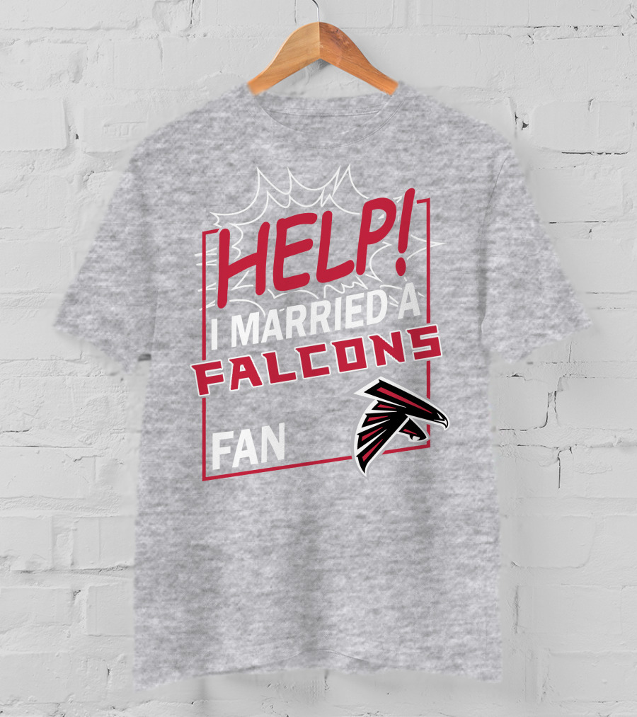 Help I Married A Falcons Fan T-Shirt
