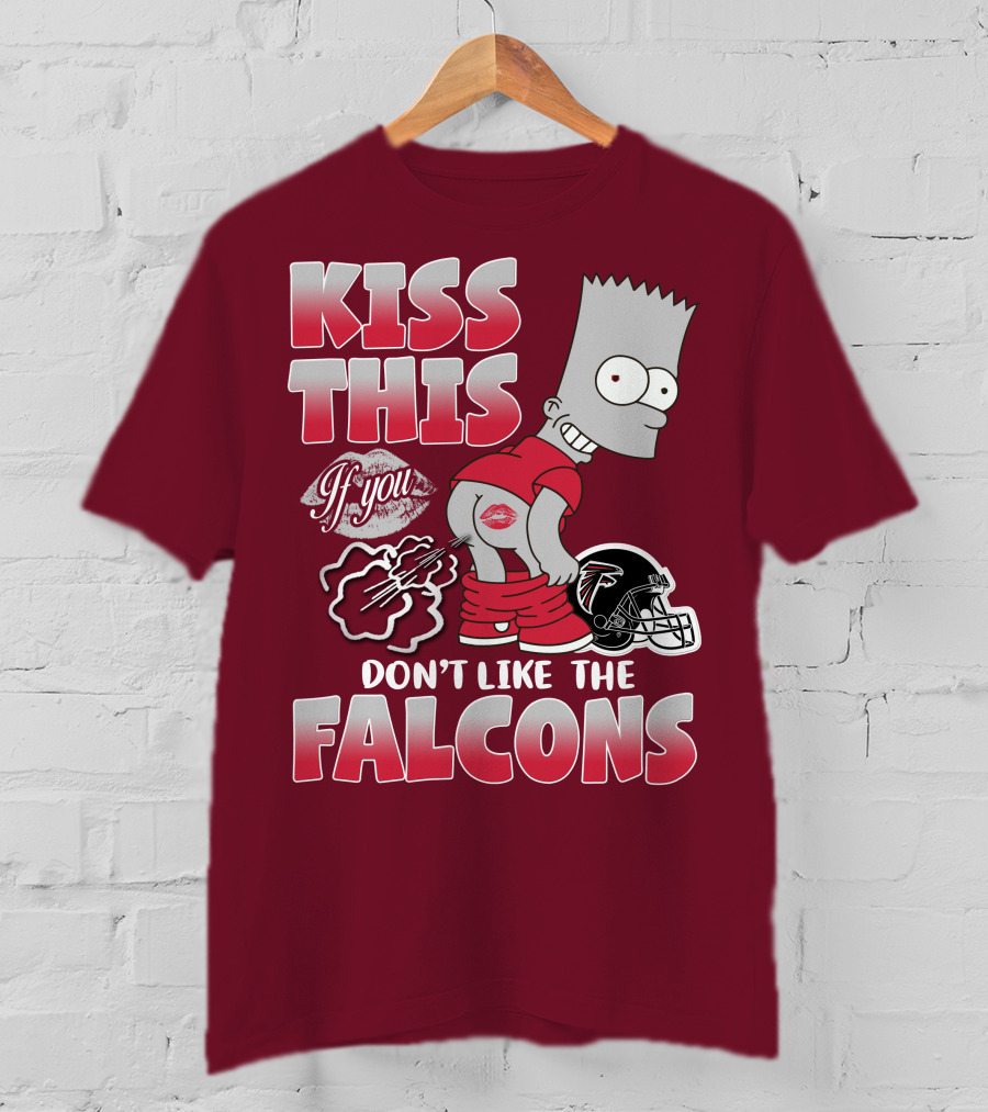 Kiss This If You Don’t Like The Atlanta Falcons 37 T-Shirt