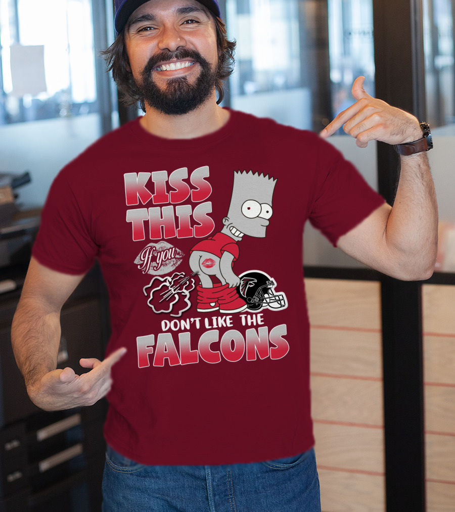 Kiss This If You Don’t Like The Atlanta Falcons 37 T-Shirt