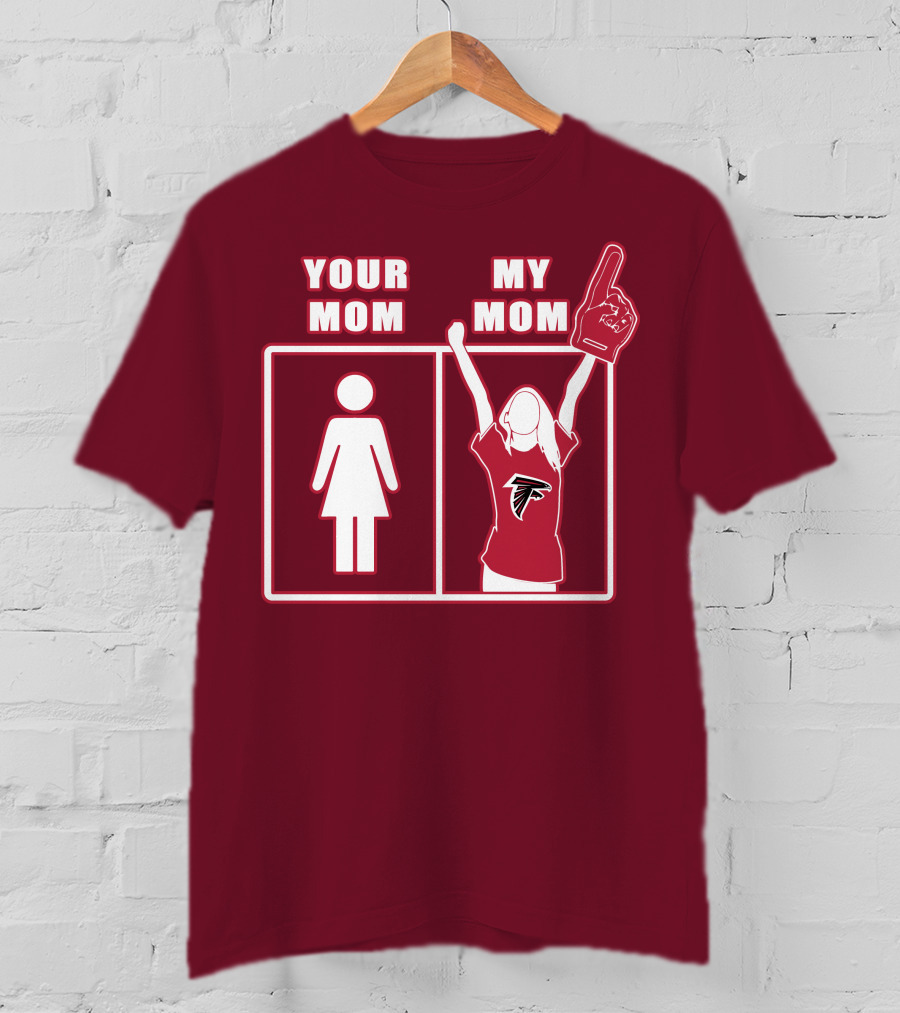 Your Mom My Mom Atlanta Falcons 40 Fan T-Shirt