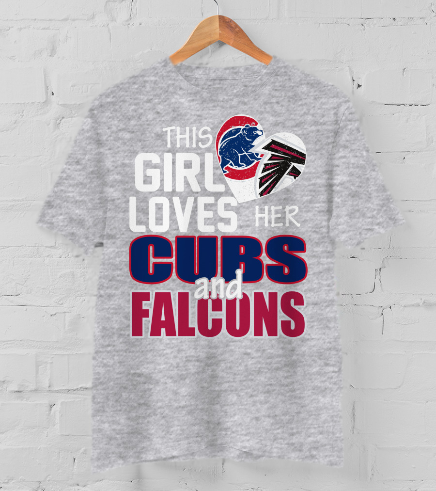 This Girl Loves Her Cubs And Falcons T-Shirt