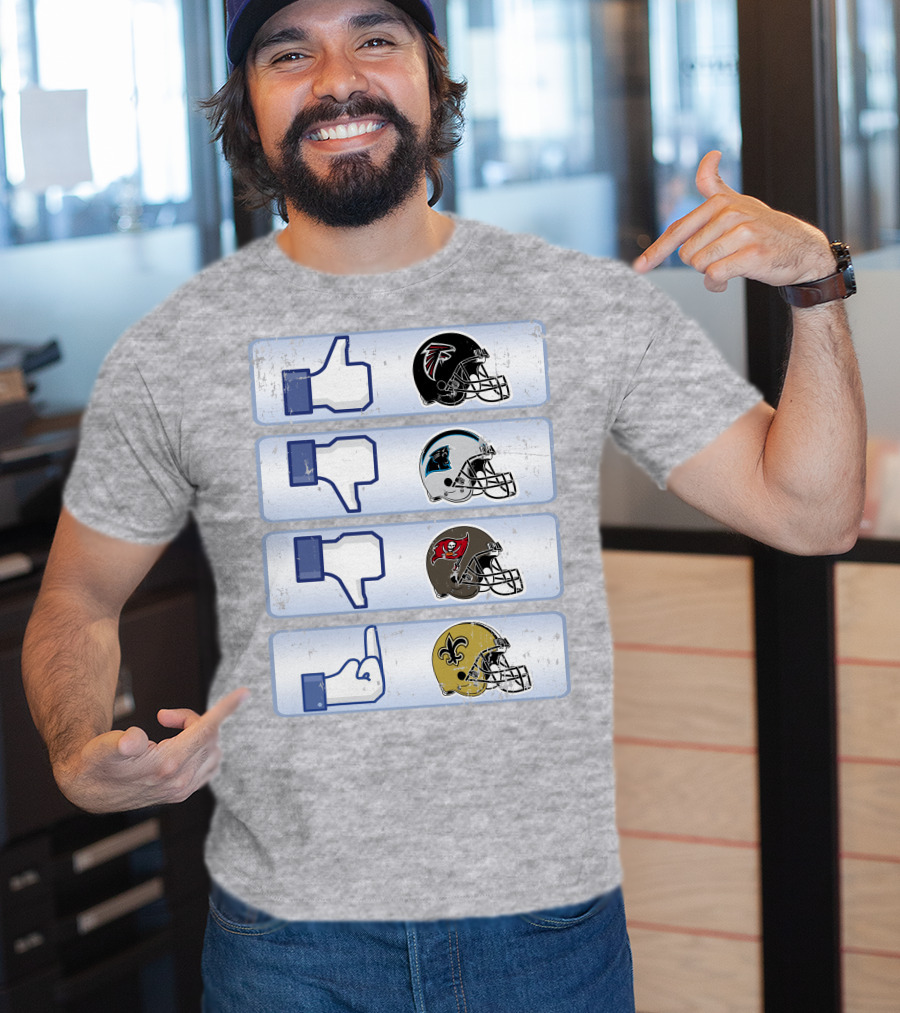 Atlanta Falcons Liking Rival Teams Disliking Carolina Panthers Tampa Bay Buccaneers New Orleans Saints T-Shirt