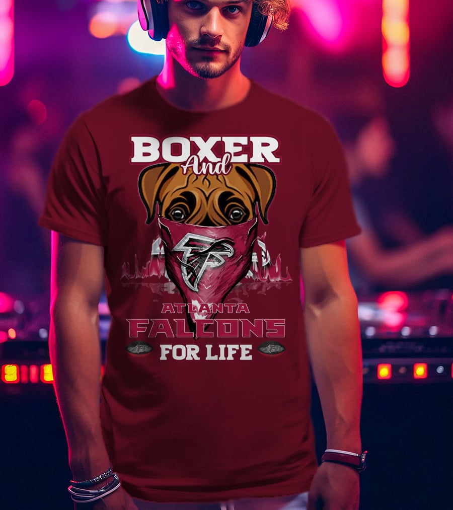 Boxer And Atlanta Falcons For Life T-Shirt