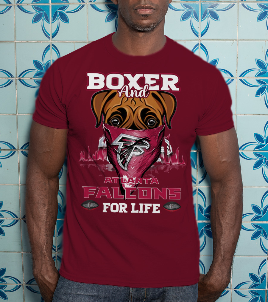 Boxer And Atlanta Falcons For Life T-Shirt