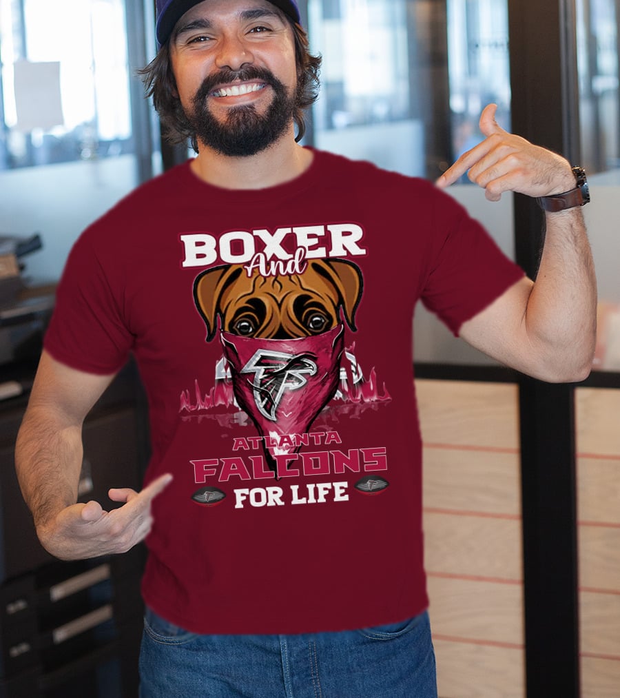 Boxer And Atlanta Falcons For Life T-Shirt