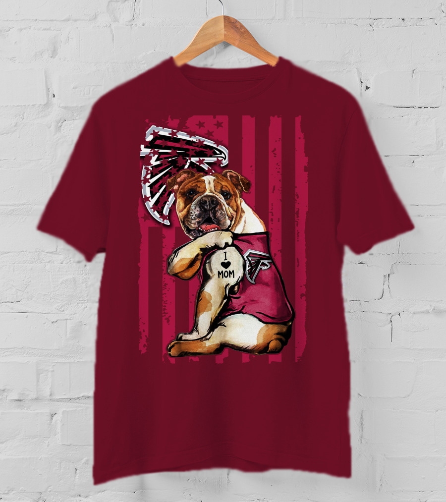 Bulldog Atlanta Falcons I Love Mom Patriotic T-Shirt