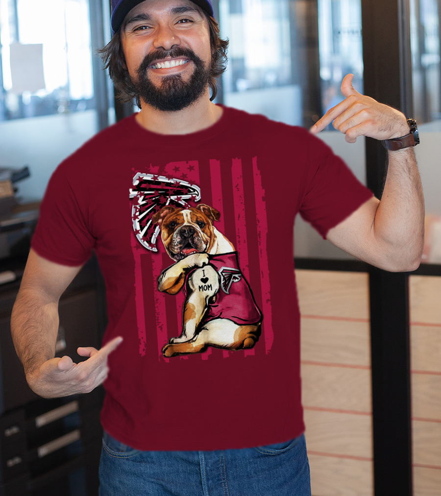 Bulldog Atlanta Falcons I Love Mom Patriotic T-Shirt