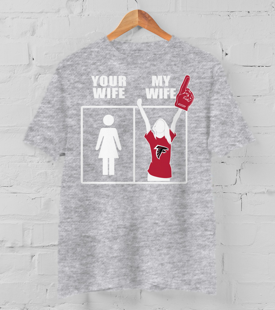 Atlanta Falcons 91 Your Wife My Wife T-Shirt
