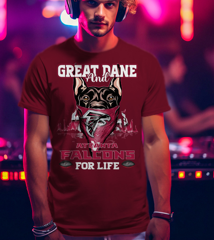 Great Dane And Atlanta Falcons For Life T-Shirt