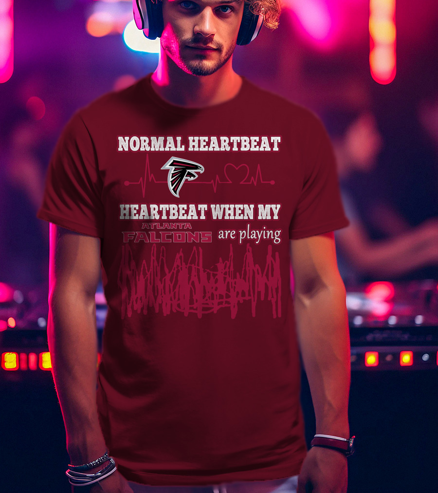 Normal Heartbeat Heartbeat When My Atlanta Falcons Are Playing T-Shirt