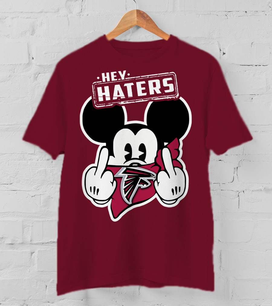 Hey Haters Mick Atlanta Falcons T-Shirt