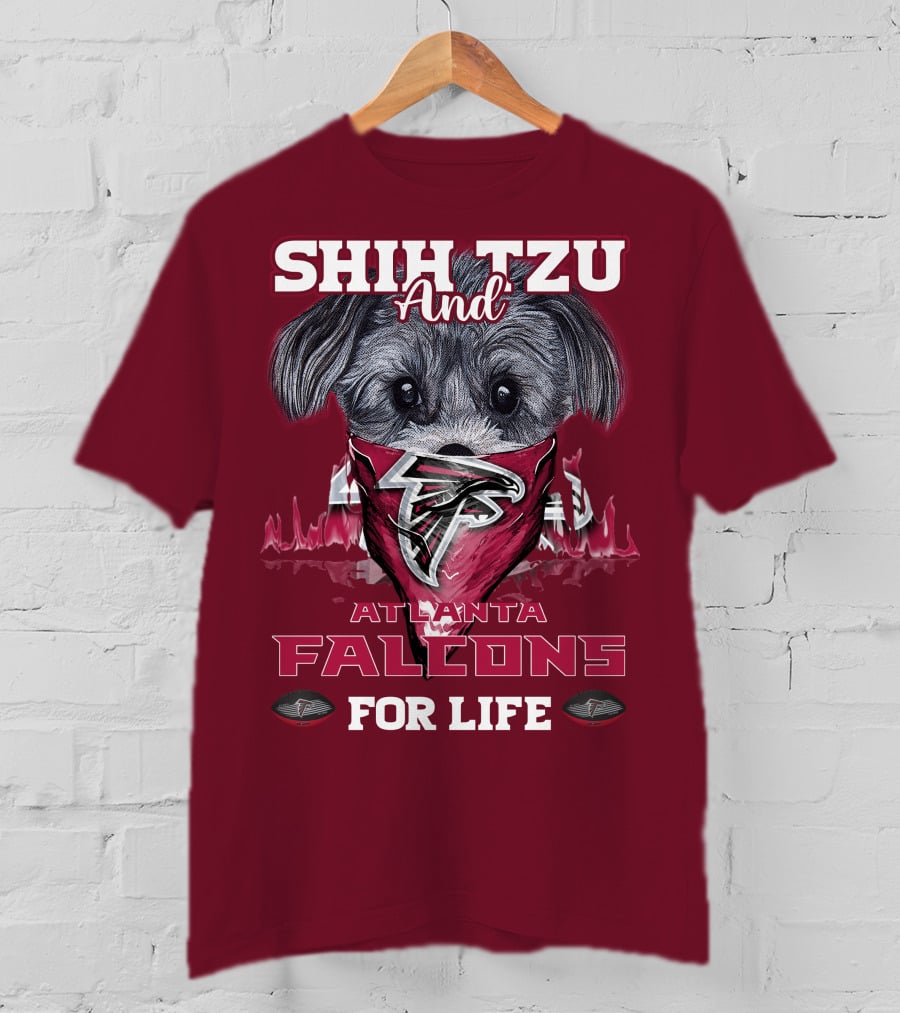 Shih Tzu And Atlanta Falcons For Life T-Shirt
