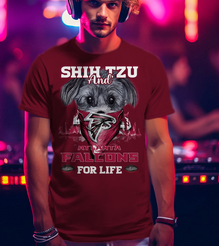Shih Tzu And Atlanta Falcons For Life T-Shirt