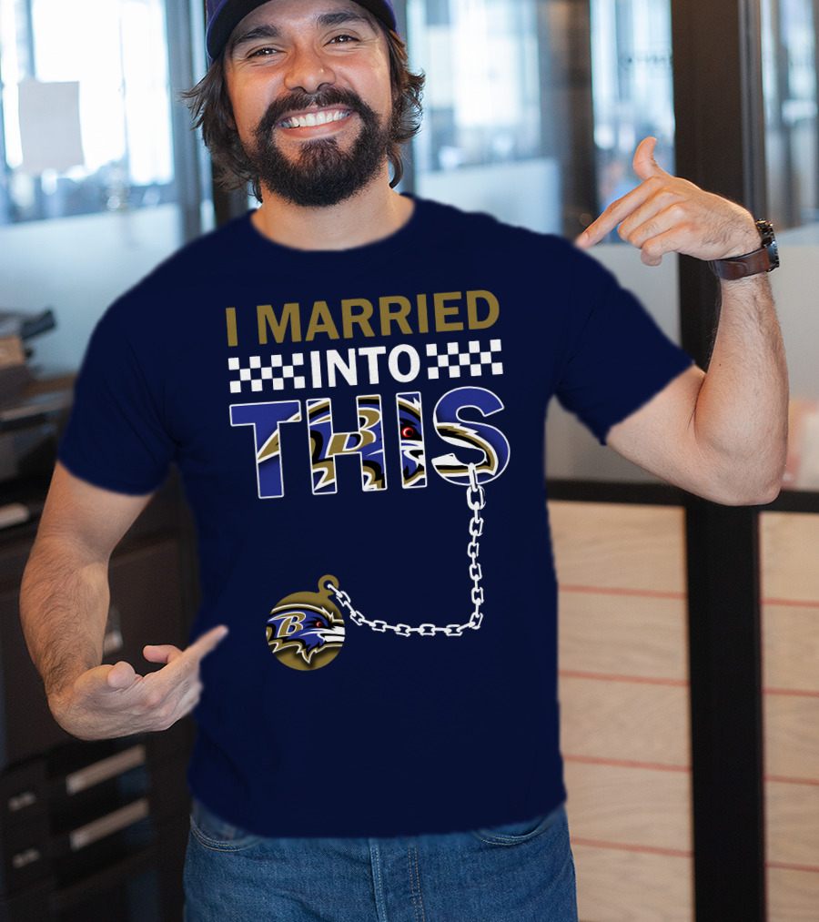 I Married Into This Baltimore Ravens Chain T-Shirt