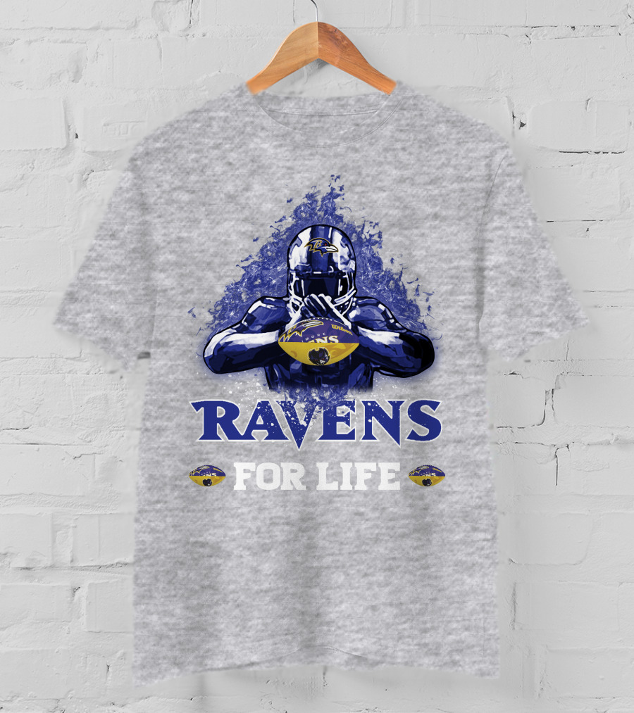 Ravens For Life Baltimore Football Enthusiast Loyalty T-Shirt