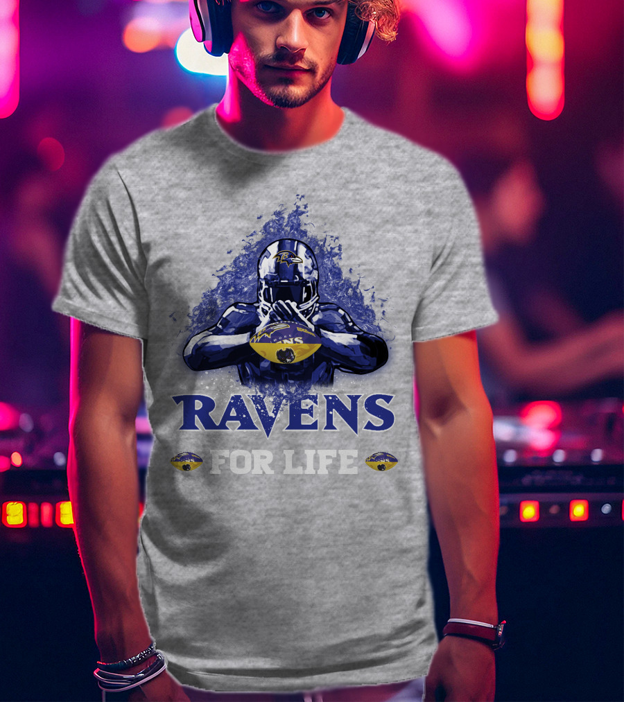 Ravens For Life Baltimore Football Enthusiast Loyalty T-Shirt
