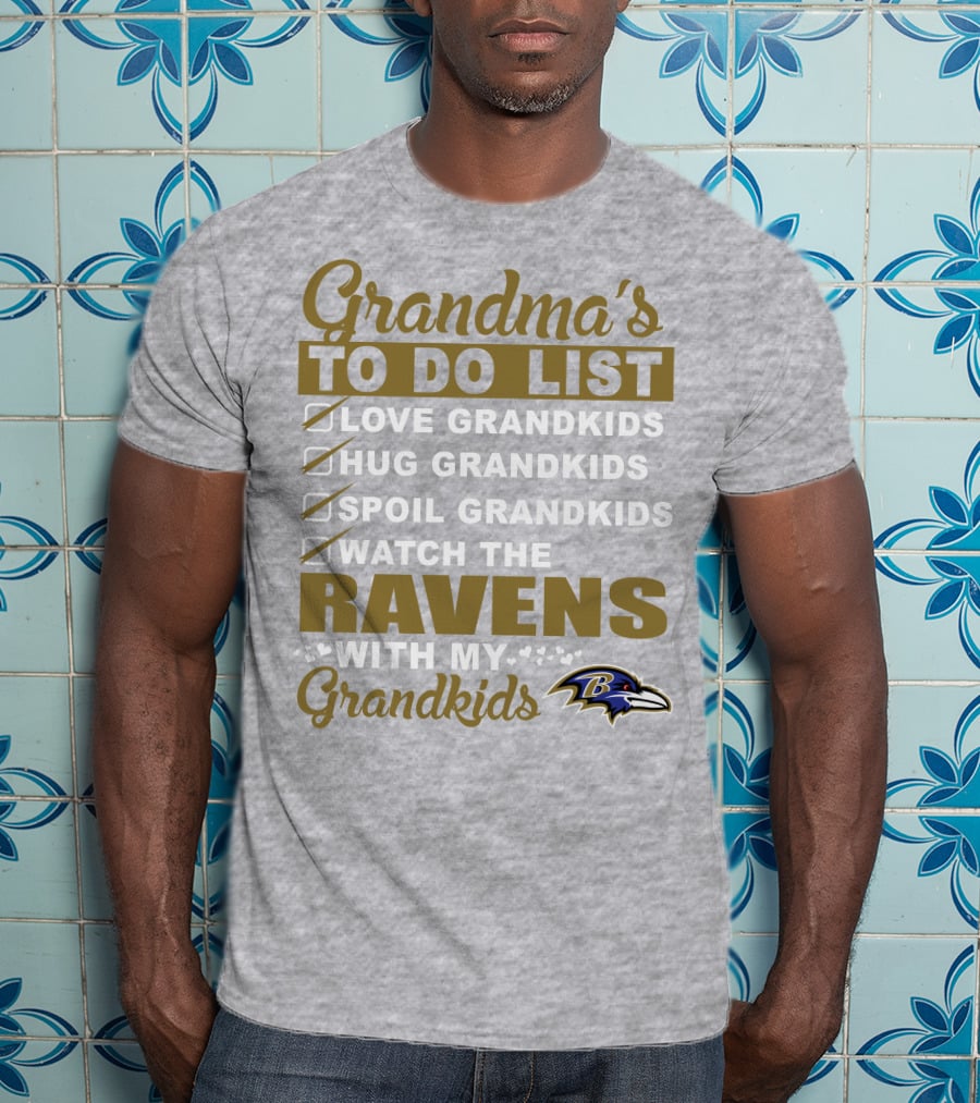 Grandma's To Do List Love Hug Spoil Watch The Ravens With My Grandkids T-Shirt