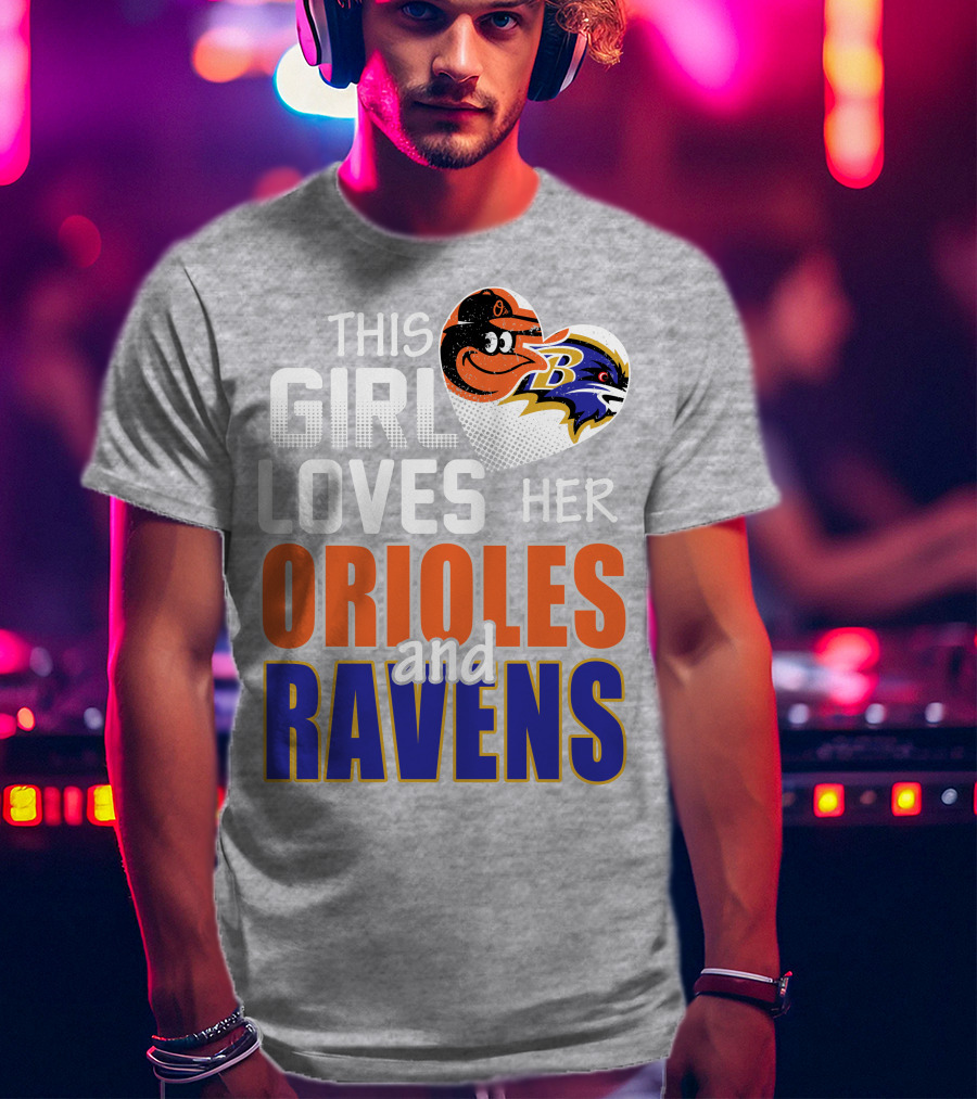 This Girl Loves Her Orioles And Ravens T-Shirt