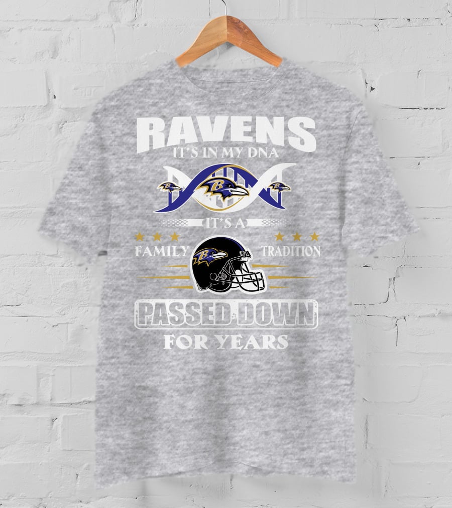 Ravens It's In My Dna Family Tradition Passed Down For Years T-Shirt